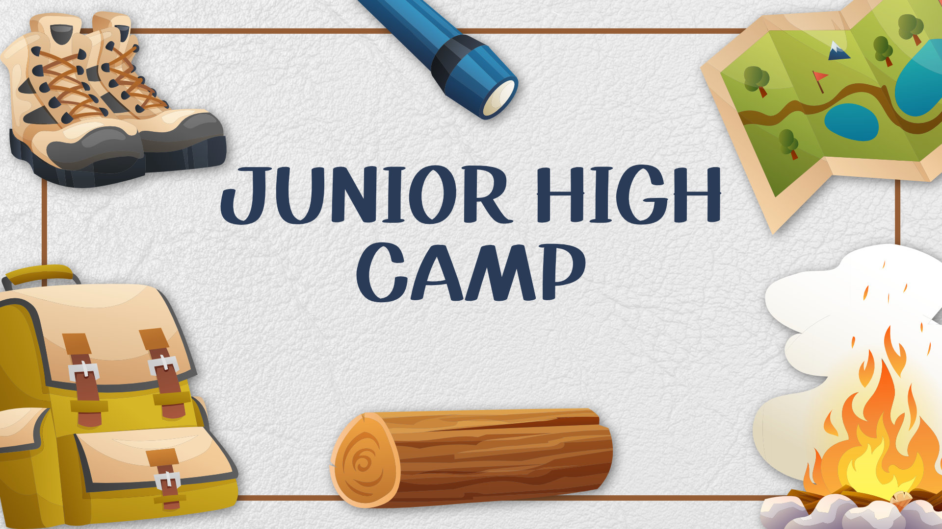 Junior High Camp | Grades 6 - 8
